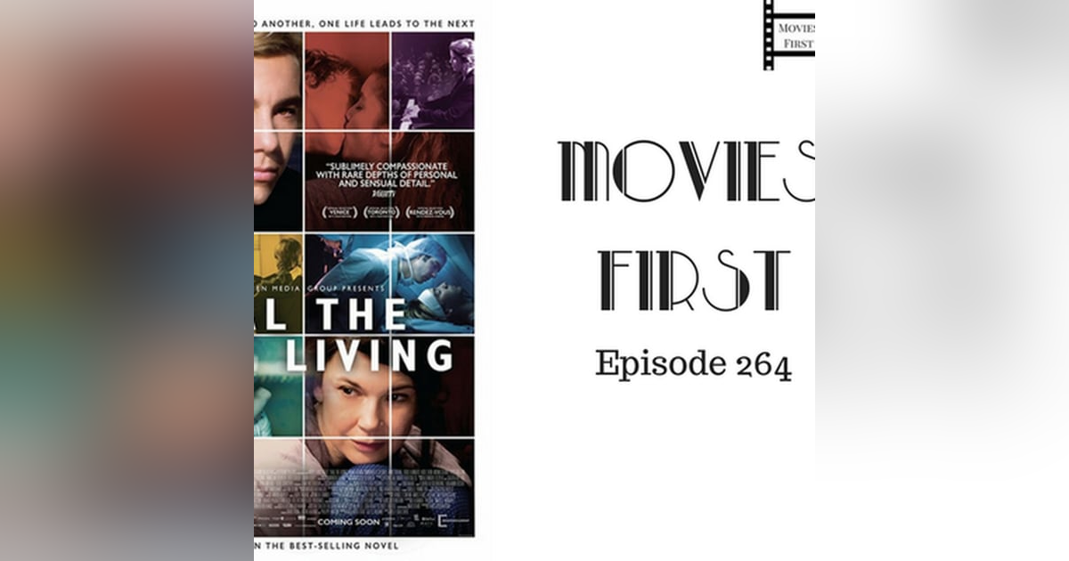 266: Heal The Living (French) - Movies First with Alex First Episode 264 266: Heal The Living (French) - Movies First with Alex First Episode 264