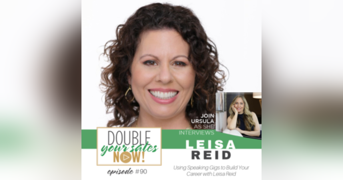 90: Using Speaking Gigs to Build Your Career with Leisa Reid 90: Using Speaking Gigs to Build Your Career with Leisa Reid