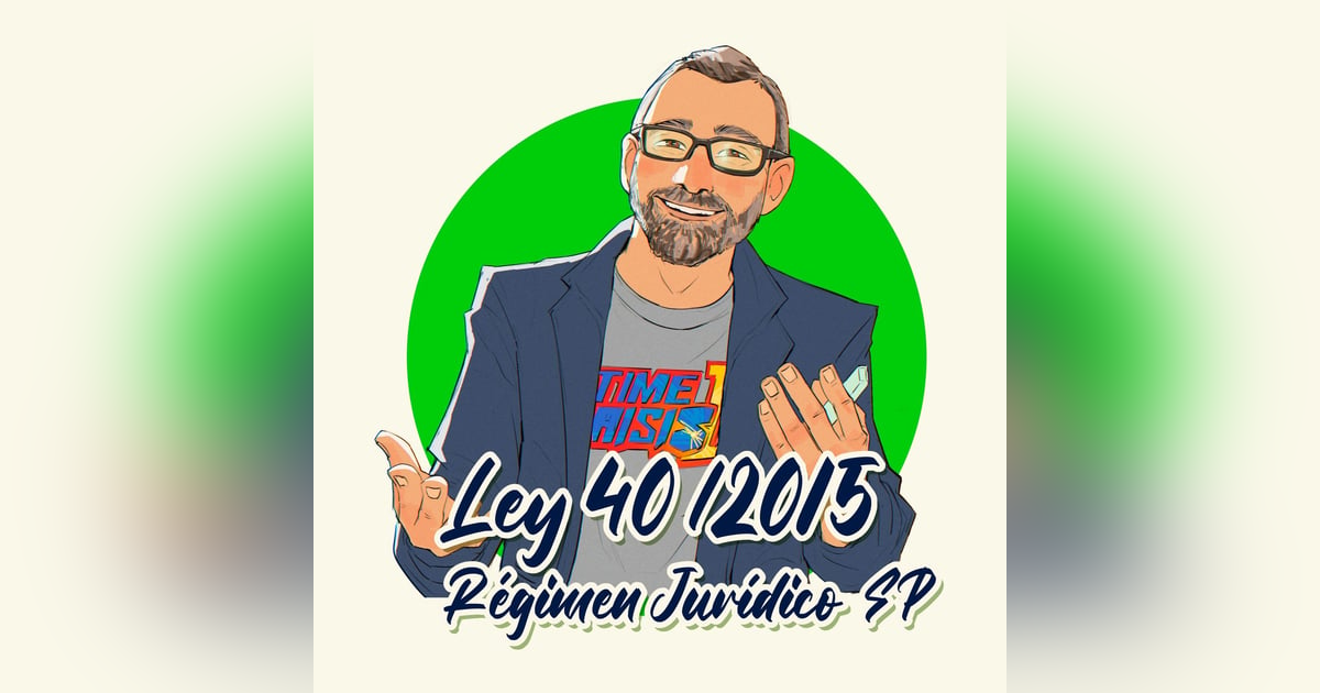 1. LEY 40/2015 & 39/2015 - Órganos Colegiados 1. LEY 40/2015 & 39/2015 - Órganos Colegiados