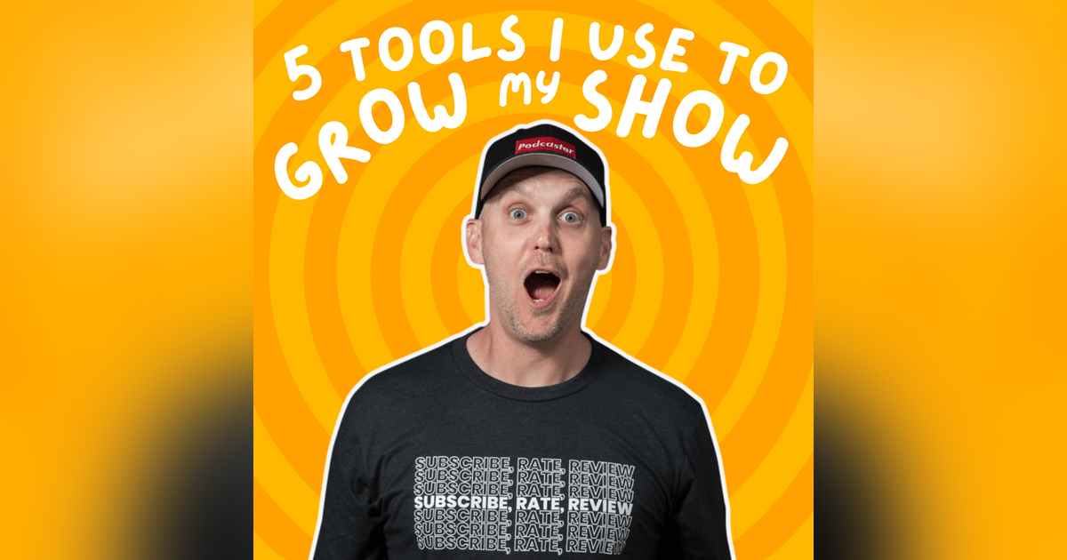 5 Tools I Use to Grow My Podcast 5 Tools I Use to Grow My Podcast