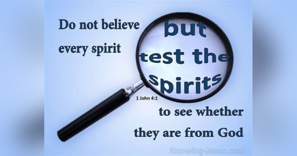 How Do We Test the Spirits? Does 1 John 4 Teach That We Should Interrogate Spirits?? How Should We Love Other Christians? Reading 1 John 4 #275 How Do We Test the Spirits? Does 1 John 4 Teach That We Should Interrogate Spirits?? How Should We Love Other Christians? Reading 1 John 4 #275
