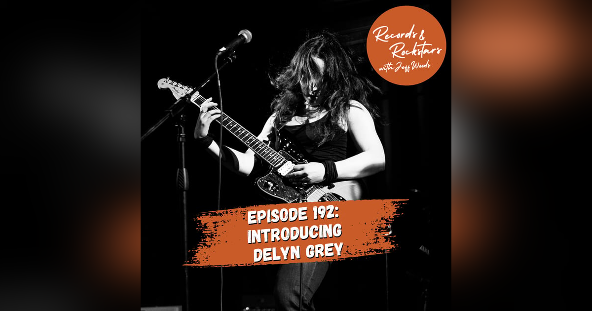 192: Introducing Delyn Grey 192: Introducing Delyn Grey