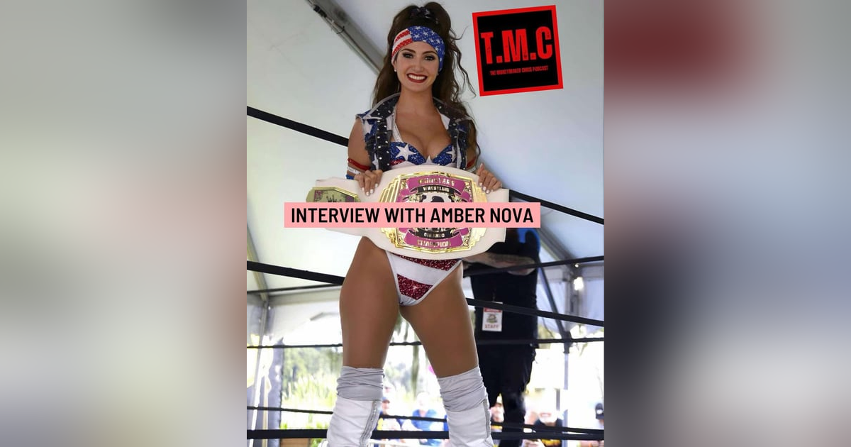 TMC Podcast S2.Ep6|Interview with Amber Nova (2/6/25)| TMC Podcast S2.Ep6|Interview with Amber Nova (2/6/25)|