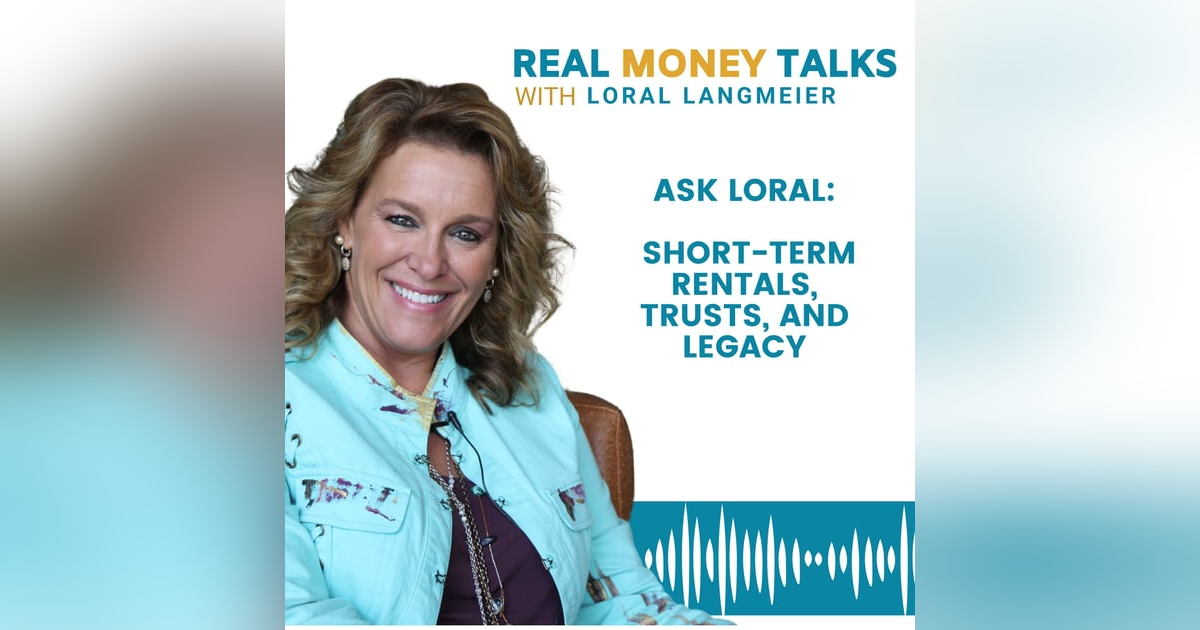 ASK LORAL: Trusts, Taxes, and Short-Term Rentals ASK LORAL: Trusts, Taxes, and Short-Term Rentals