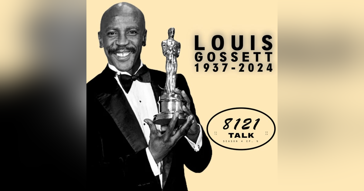 8121 Talk...S4E5...Lou Gossett Jr. 8121 Talk...S4E5...Lou Gossett Jr.