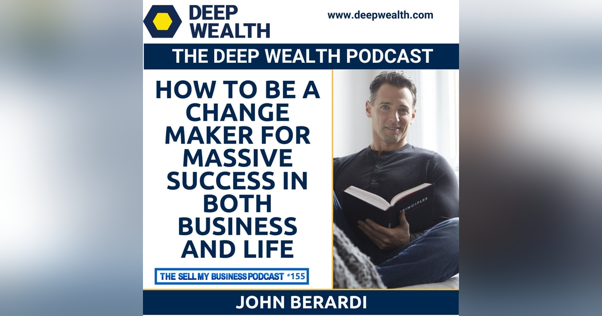 John Berardi On How To Be A Change Maker For Massive Success In Both Business And Life (#155) John Berardi On How To Be A Change Maker For Massive Success In Both Business And Life (#155)