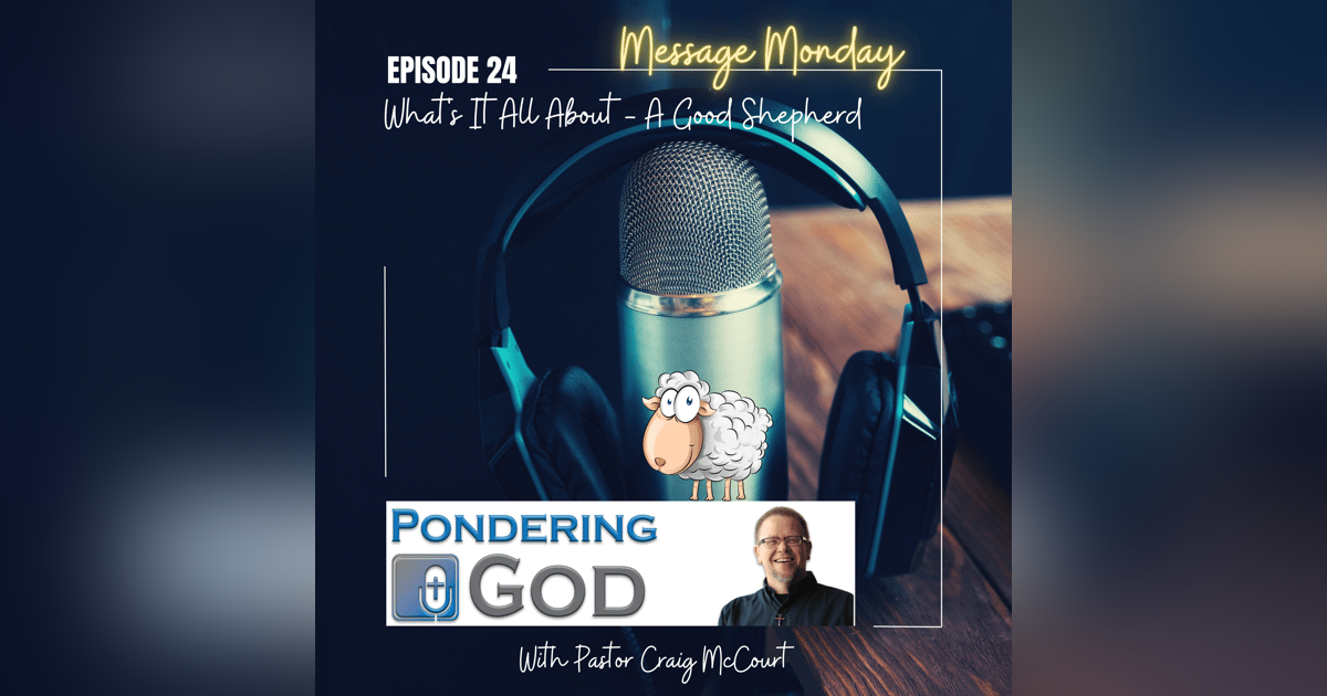 Message Monday - What's It All About? Message Monday - What's It All About?
