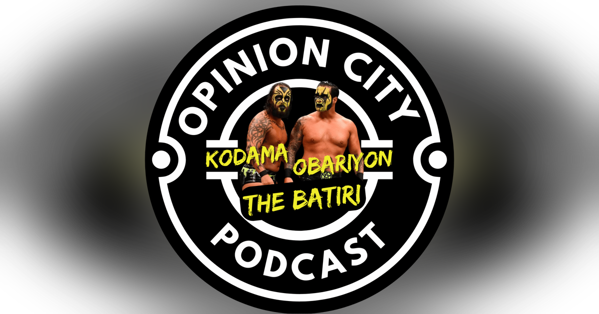 Episode 46 - From Bled Island to Opinion City Featuring The Batiri Episode 46 - From Bled Island to Opinion City Featuring The Batiri