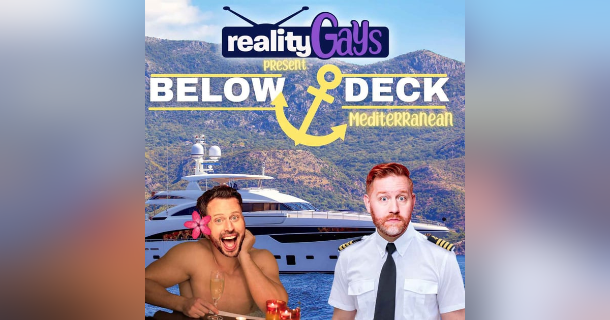 BELOW DECK MEDITERRANEAN: 0708 "Wine Im-Pairing" BELOW DECK MEDITERRANEAN: 0708 "Wine Im-Pairing"