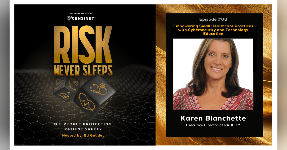 Episode #8. Empowering Small Healthcare Practices with Cybersecurity and Technology Education with Karen Blanchette, Executive Director at PAHCOM Episode #8. Empowering Small Healthcare Practices with Cybersecurity and Technology Education with Karen Blanchette, Executive Director at PAHCOM