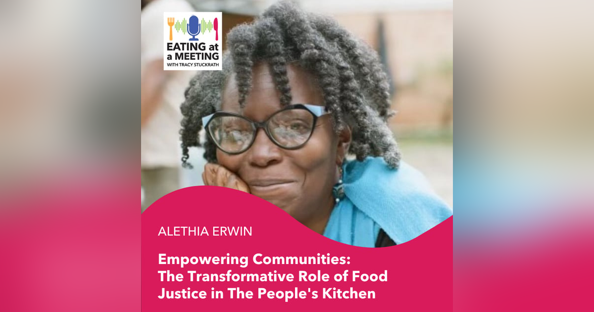 273: Empowering Communities: The Transformative Role of Food Justice in The People's Kitchen 273: Empowering Communities: The Transformative Role of Food Justice in The People's Kitchen