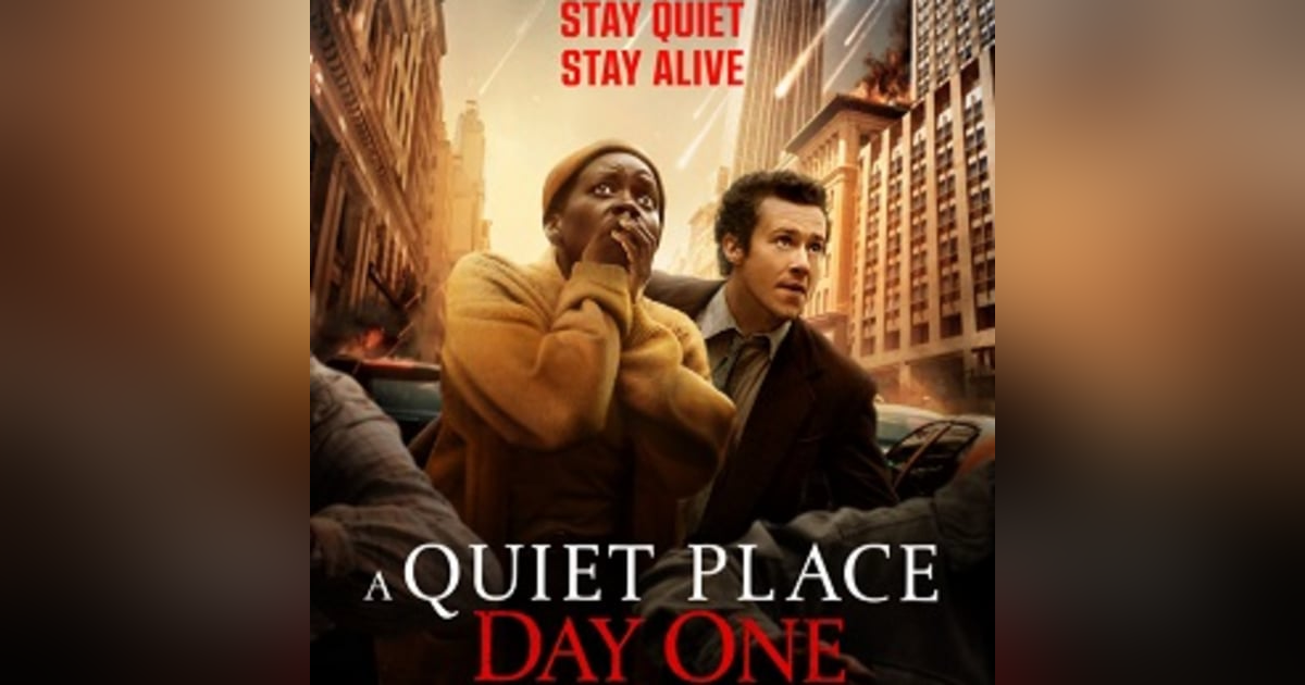 31 Days of Horror, 2025: Day 23 - A Quiet Place: Day One (2024) 31 Days of Horror, 2025: Day 23 - A Quiet Place: Day One (2024)