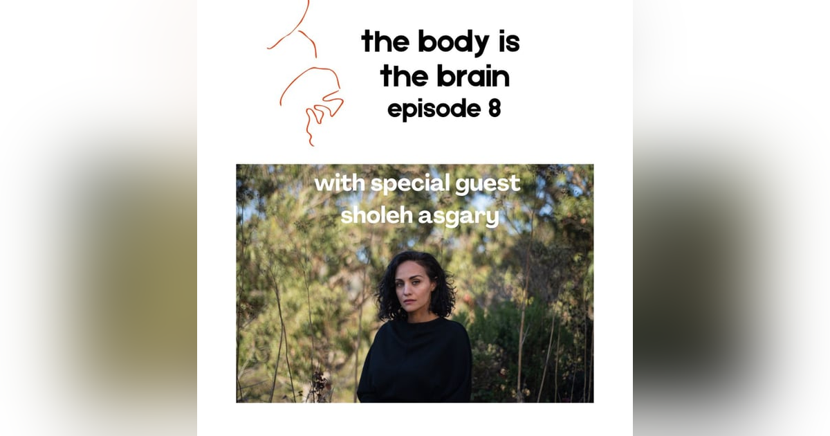 Episode 8: Sholeh Asgary Episode 8: Sholeh Asgary