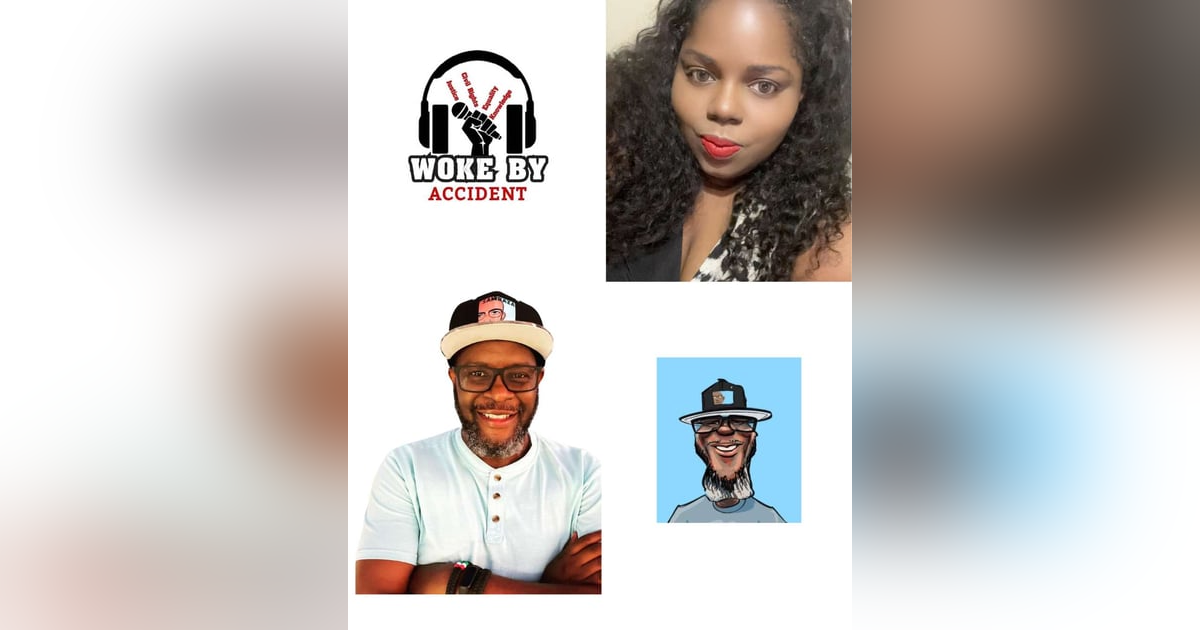 Woke By Accident Podcast & Sambaza Podcast S. 7 E. 204 -Redefining Beauty with guest Angel Amos Woke By Accident Podcast & Sambaza Podcast S. 7 E. 204 -Redefining Beauty with guest Angel Amos