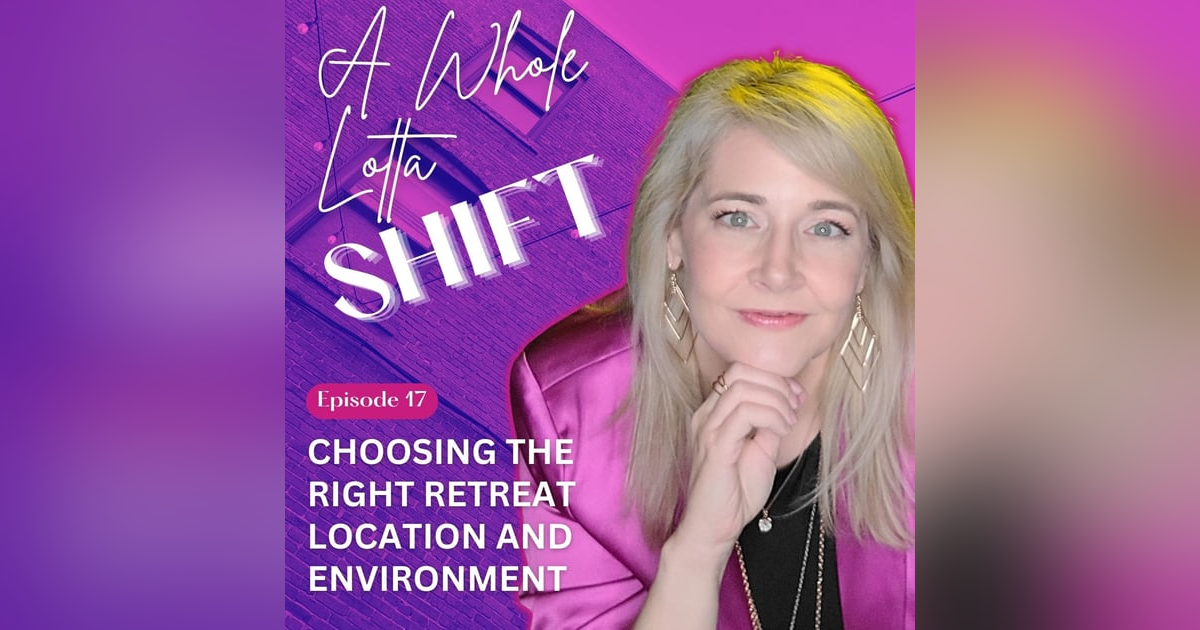Choosing The Right Retreat Location and Environment Choosing The Right Retreat Location and Environment