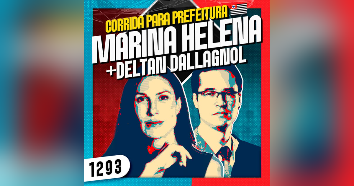 1293 - ELEIÇÕES SP: MARINA HELENA (+ DELTAN DALLAGNOL) 1293 - ELEIÇÕES SP: MARINA HELENA (+ DELTAN DALLAGNOL)