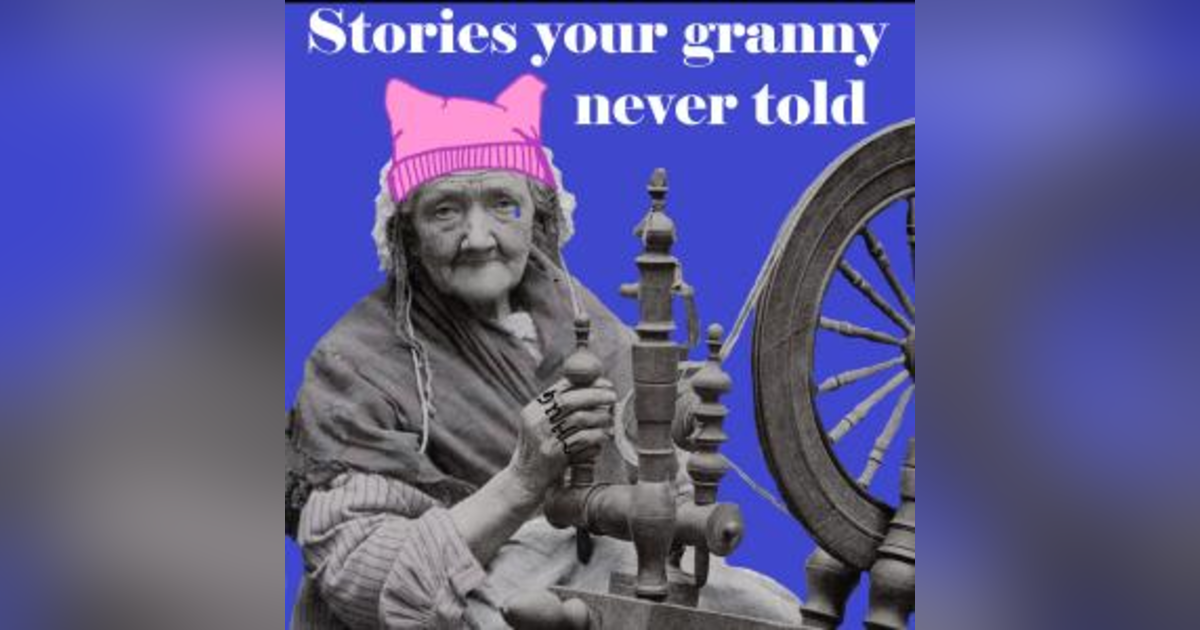 Stories Your Granny Never Told Stories Your Granny Never Told