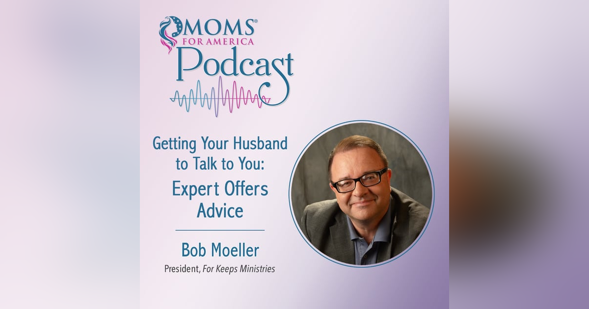 Getting Your Husband to Talk to You: Expert Offers Advice Getting Your Husband to Talk to You: Expert Offers Advice