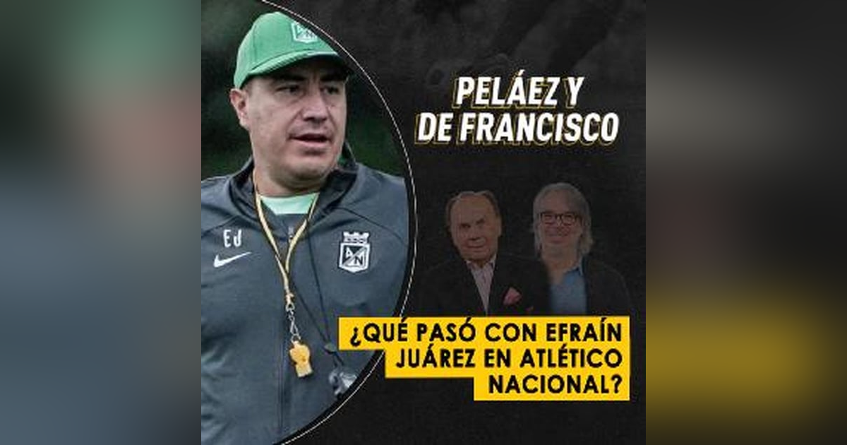 ¿Qué pasó con Efraín Juárez en Atlético Nacional? ¿Qué pasó con Efraín Juárez en Atlético Nacional?