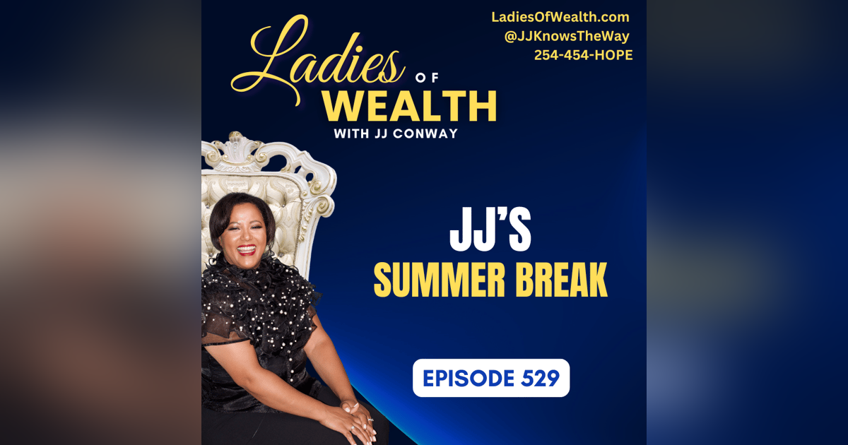 Episode 529: JJ’s Summer Travel and Podcast Break Episode 529: JJ’s Summer Travel and Podcast Break