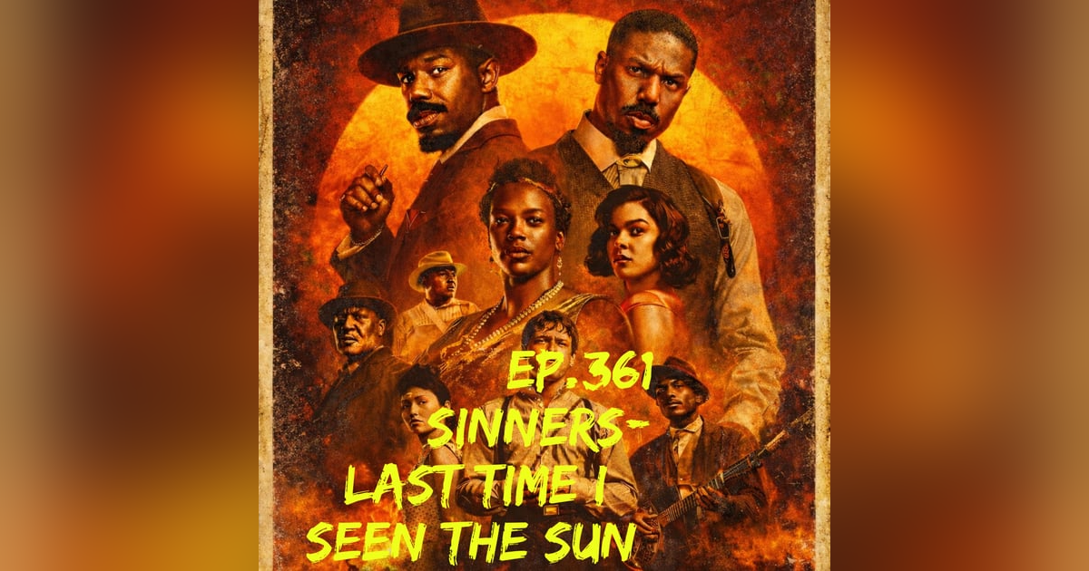 Jay Movie Talk Ep.361- Last time I seen the sun Jay Movie Talk Ep.361- Last time I seen the sun