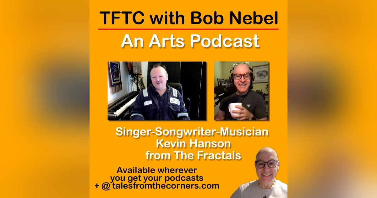 Kevin Hanson from The Fractals Kevin Hanson from The Fractals