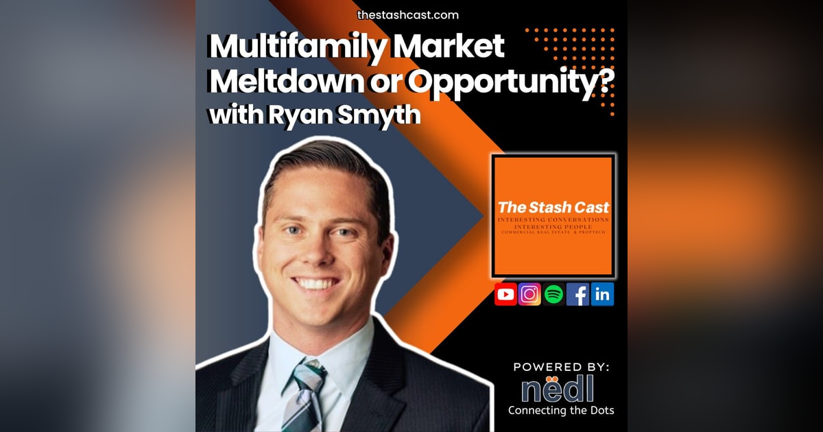 S2 EP 7: Multifamily Market Meltdown or Opportunity? 2024 Insights with Ryan Smyth S2 EP 7: Multifamily Market Meltdown or Opportunity? 2024 Insights with Ryan Smyth