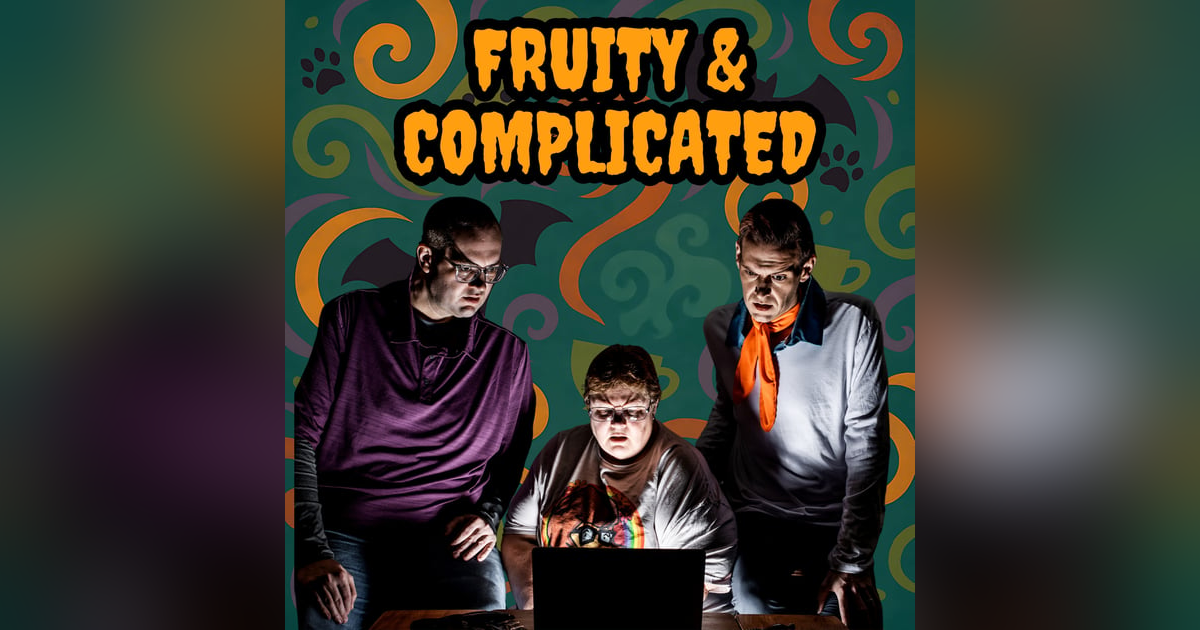 134: Fruity & Complicated: Tea, Murder, and the Domino Delo 134: Fruity & Complicated: Tea, Murder, and the Domino Delo