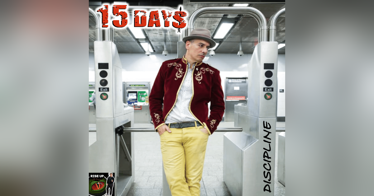 EPISODE 9 - RUWD - 15 DAYS TO DISCIPLINE INTRO EPISODE 9 - RUWD - 15 DAYS TO DISCIPLINE INTRO