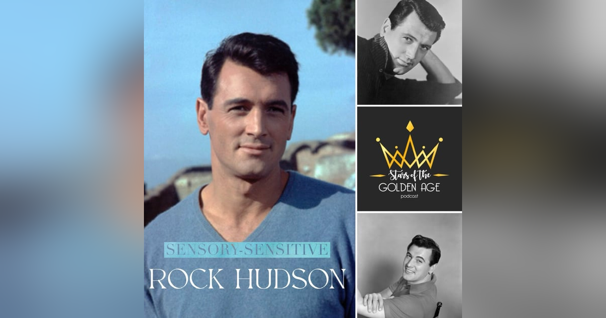 Rock Hudson, PART 2 (sensory-sensitive) Rock Hudson, PART 2 (sensory-sensitive)