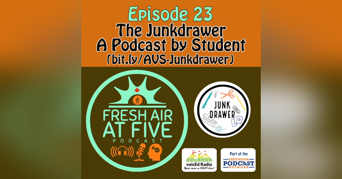 The Junkdrawer - A Podcast by Student FAAF23 The Junkdrawer - A Podcast by Student FAAF23