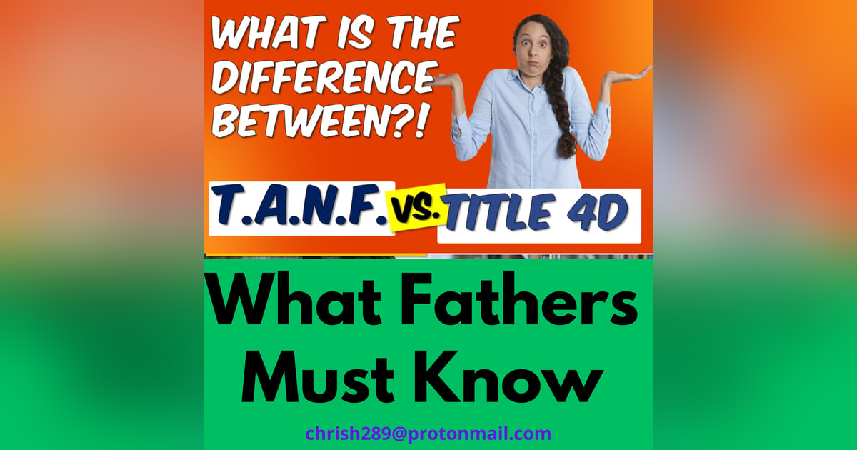 Season 6 Episode 9 - Child Support vs. T.A.N.F.: Essential Information for Fathers Season 6 Episode 9 - Child Support vs. T.A.N.F.: Essential Information for Fathers
