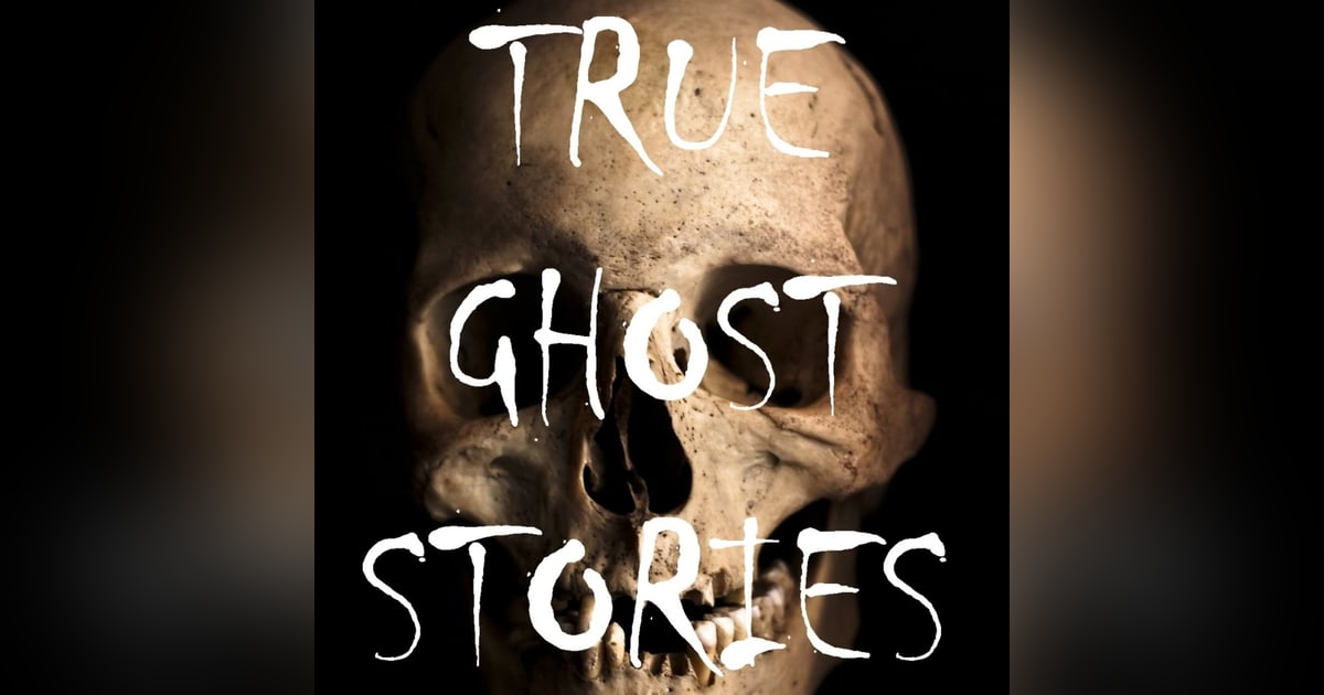 Chilling True Tales - Ep 2 - True stories of haunted places & homes. Are you haunted? Chilling True Tales - Ep 2 - True stories of haunted places & homes. Are you haunted?