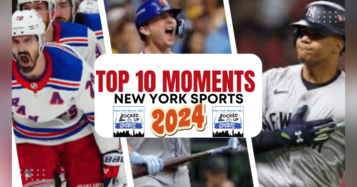 Top 10 NY Sports Moments of 2024 Top 10 NY Sports Moments of 2024