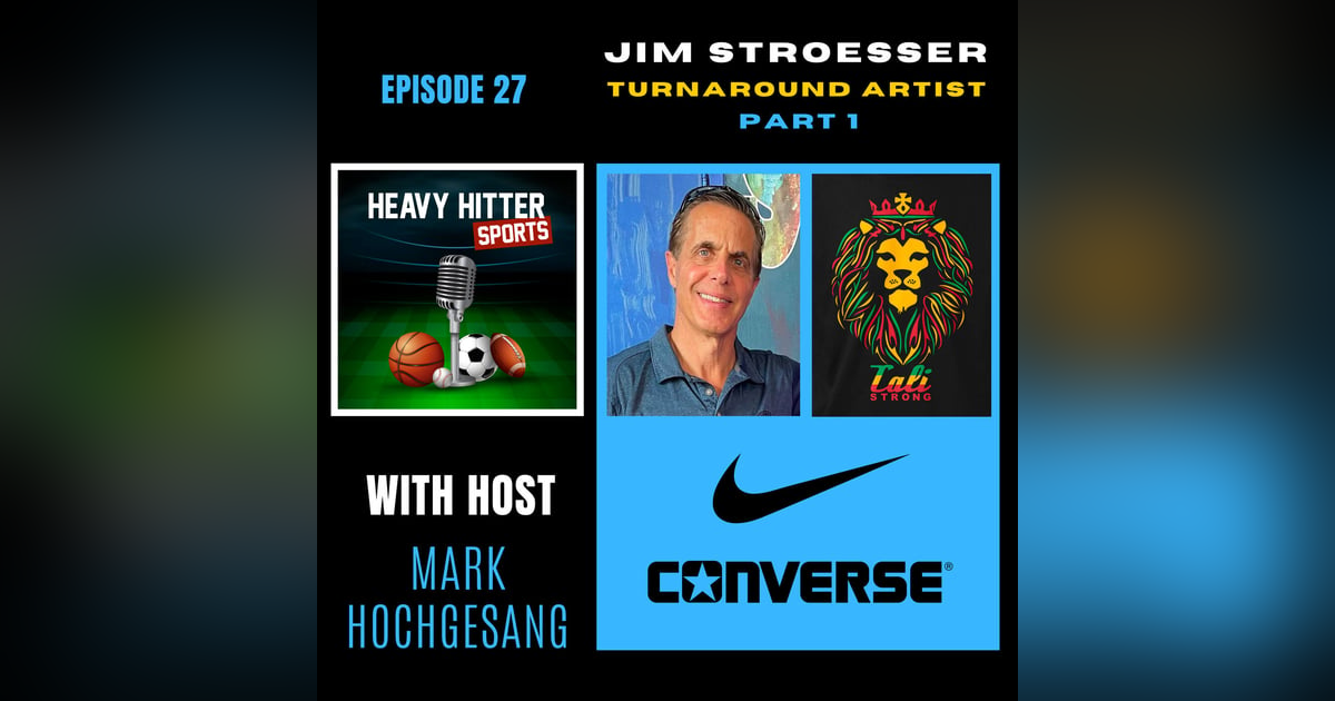 Jim Stroesser: Turnaround Artist Jim Stroesser: Turnaround Artist