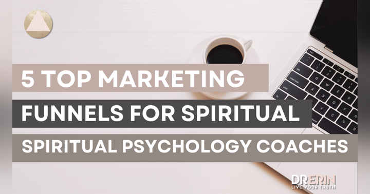 image for 5 Top Marketing Funnels for Spiritual Psychology Coaches