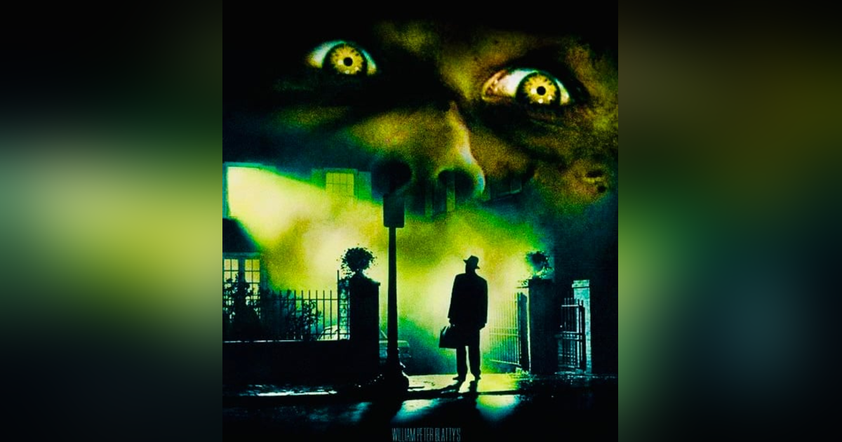 The Exorcist (1973) 50th Anniversary Episode The Exorcist (1973) 50th Anniversary Episode