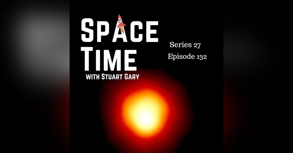 S27E132: Betelgeuse's Binary Mystery, Branson's Balloon Adventure, and November Skywatch S27E132: Betelgeuse's Binary Mystery, Branson's Balloon Adventure, and November Skywatch