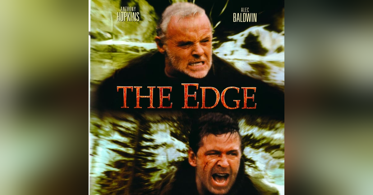 The Edge (1997) Anthony Hopkins, Alec Baldwin The Edge (1997) Anthony Hopkins, Alec Baldwin