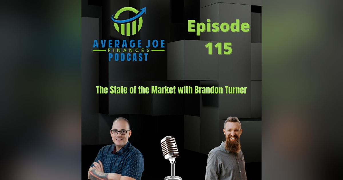 115. The State of the Market with Brandon Turner 115. The State of the Market with Brandon Turner