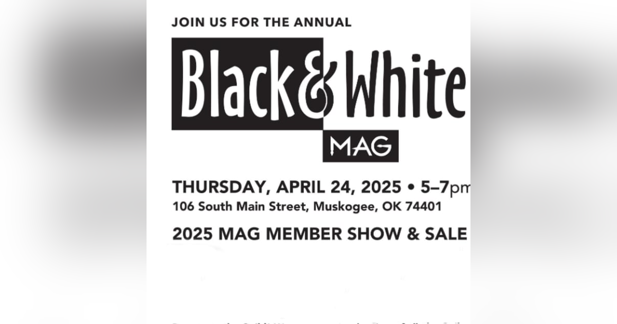 Muskogee Art Guild Black & White Show & Sale Muskogee Art Guild Black & White Show & Sale