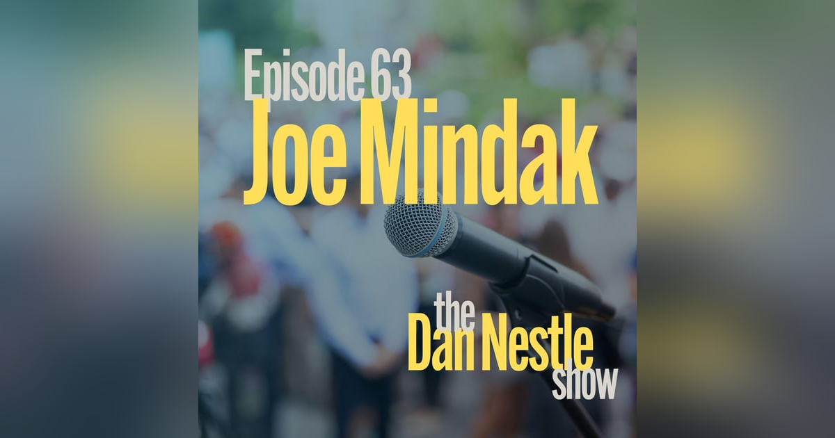 063: Be Relentless in Success and Failure with Joe Mindak 063: Be Relentless in Success and Failure with Joe Mindak