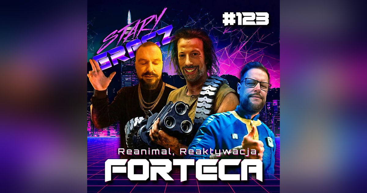 #123 Reanimal, Reaktywacja, Forteca #123 Reanimal, Reaktywacja, Forteca