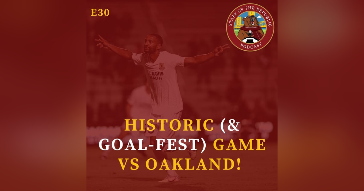 S1E30 - HISTORIC (& Goal-Fest!) Game vs Oakland! S1E30 - HISTORIC (& Goal-Fest!) Game vs Oakland!