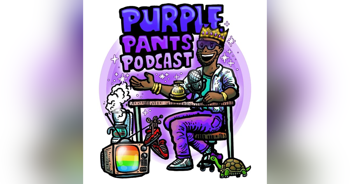 Purple Pants Podcast Purple Pants Podcast