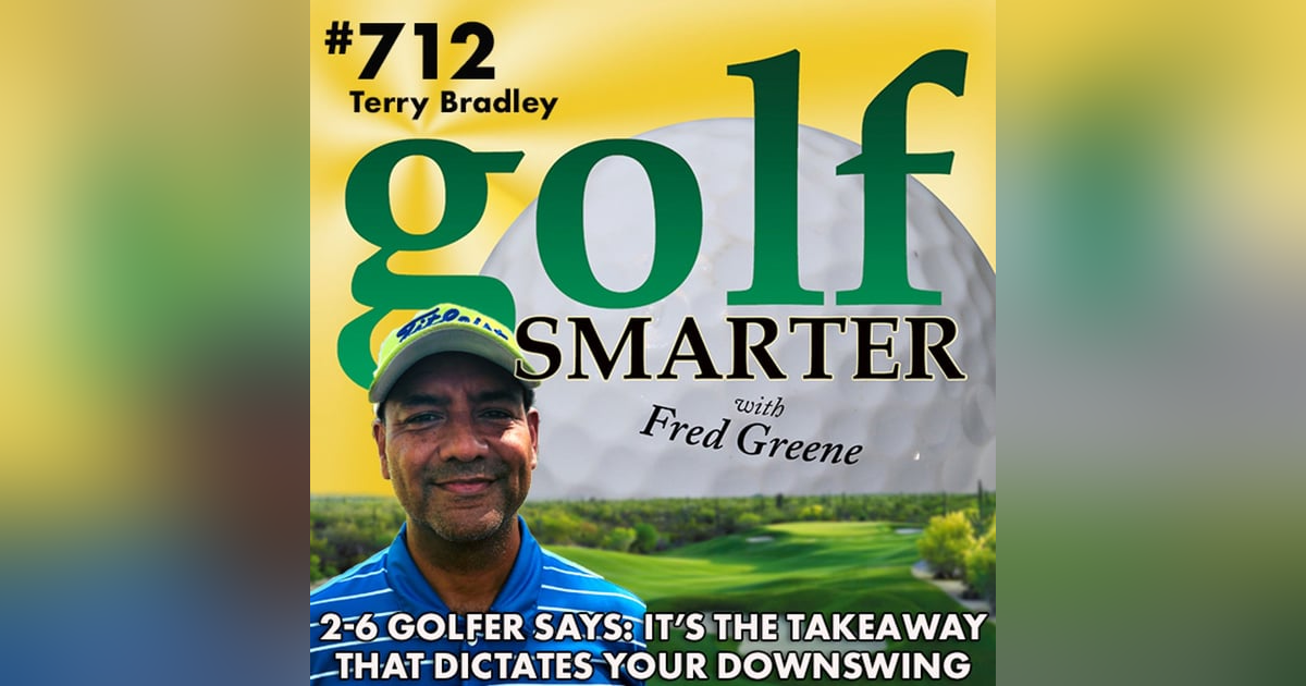 It’s The Takeaway That Dictates Your Downswing. More on the 2-6 Golfer with Terry Bradley It’s The Takeaway That Dictates Your Downswing. More on the 2-6 Golfer with Terry Bradley