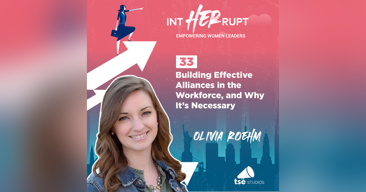 INT 033: Building Effective Alliances in the Workforce, and Why It’s Necessary INT 033: Building Effective Alliances in the Workforce, and Why It’s Necessary