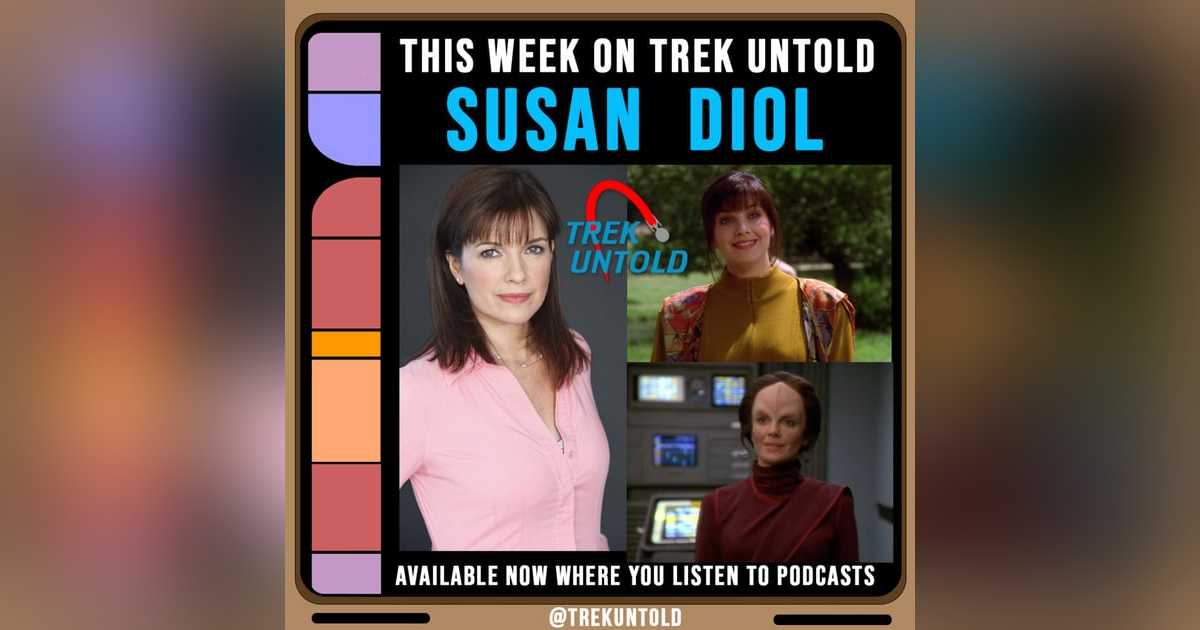 42: Susan Diol, Danara Pel on “Star Trek: Voyager” 42: Susan Diol, Danara Pel on “Star Trek: Voyager”