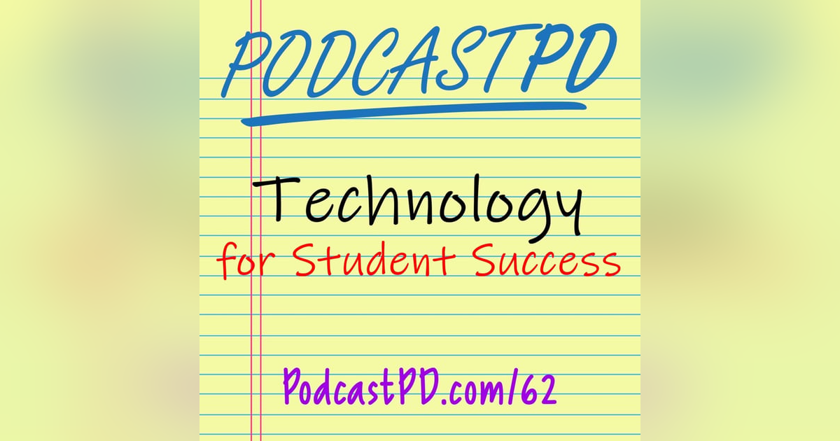 Technology for Student Success with Mike Brilla - PPD062 Technology for Student Success with Mike Brilla - PPD062