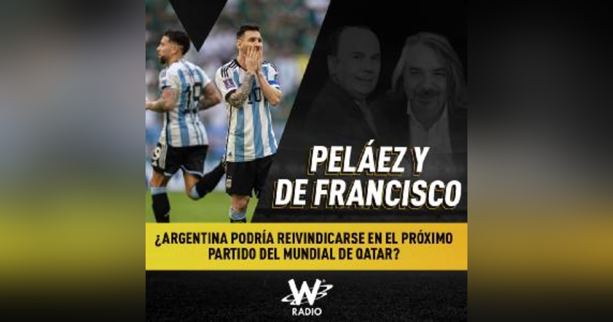 ¿Argentina podría reivindicarse en el próximo partido del Mundial de Qatar? ¿Argentina podría reivindicarse en el próximo partido del Mundial de Qatar?